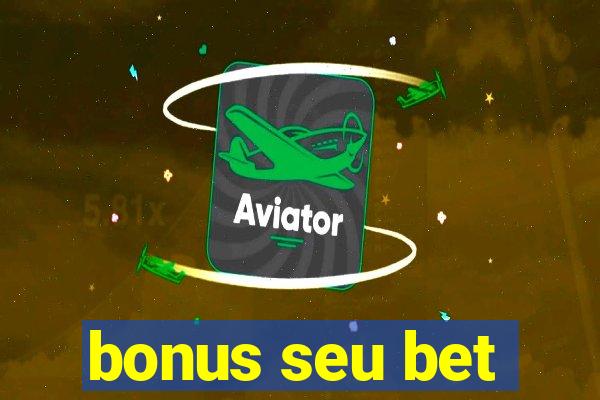 bonus seu bet